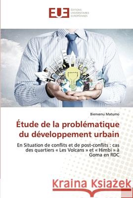 Étude de la problématique du développement urbain Matumo, Bienvenu 9786202539753