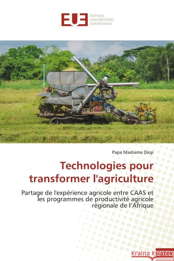 Technologies pour transformer l'agriculture Diop, Papa Madiama 9786202539876