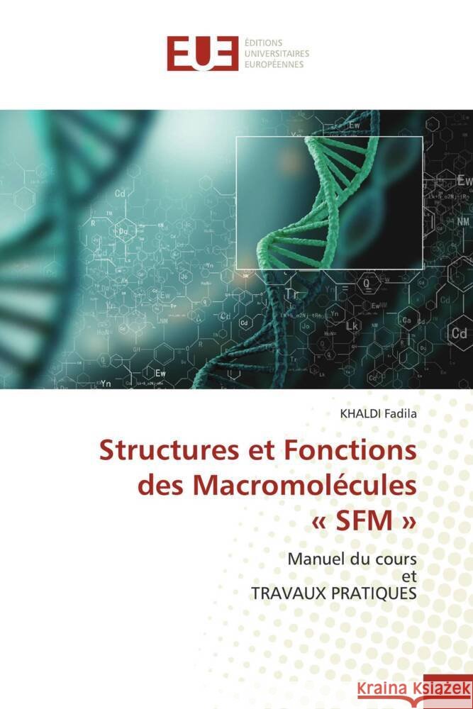 Structures et Fonctions des Macromolécules « SFM » Fadila, Khaldi 9786202541459