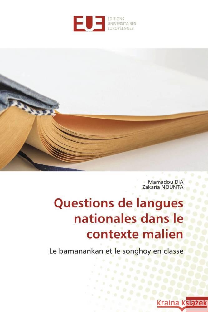 Questions de langues nationales dans le contexte malien Dia, Mamadou, Nounta, Zakaria 9786202543217 Éditions universitaires européennes