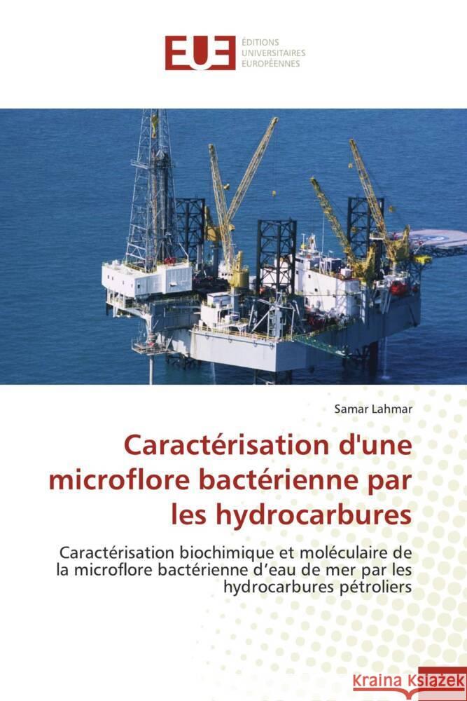 Caractérisation d'une microflore bactérienne par les hydrocarbures Lahmar, Samar 9786202543750