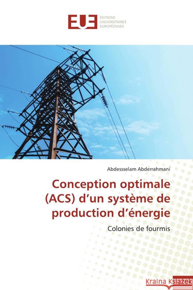 Conception optimale (ACS) d'un système de production d'énergie Abderrahmani, Abdessselam 9786202544177 Éditions universitaires européennes