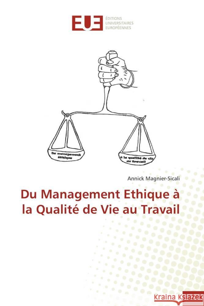 Du Management Ethique à la Qualité de Vie au Travail Magnier-Sicali, Annick 9786202544252 Éditions universitaires européennes