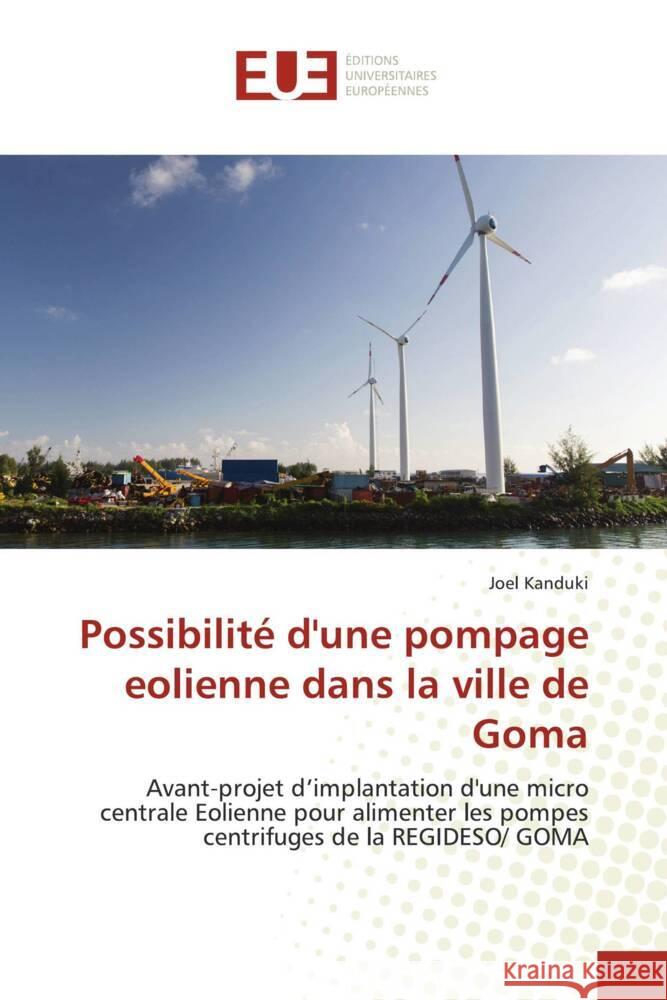 Possibilité d'une pompage eolienne dans la ville de Goma Kanduki, Joel 9786202544351 Éditions universitaires européennes