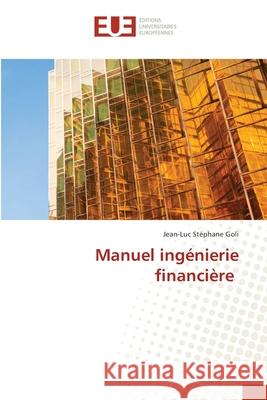 Manuel ingénierie financière Goli, Jean-Luc Stéphane 9786202545570