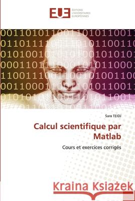 Calcul scientifique par Matlab Sara Teidj 9786202546980