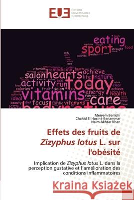 Effets des fruits de Zizyphus lotus L. sur l'obésité Berrichi, Meryem 9786202547468 Editions Universitaires Europeennes