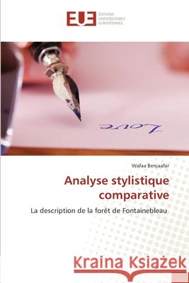 Analyse stylistique comparative Wafaa Benjaafar 9786202547772 Editions Universitaires Europeennes