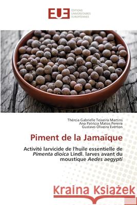 Piment de la Jamaïque Martins, Thércia Gabrielle Teixeira 9786202548892 Editions Universitaires Europeennes
