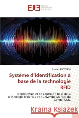 Système d'identification à base de la technologie RFID Kanyinda, Evariste 9786202549615