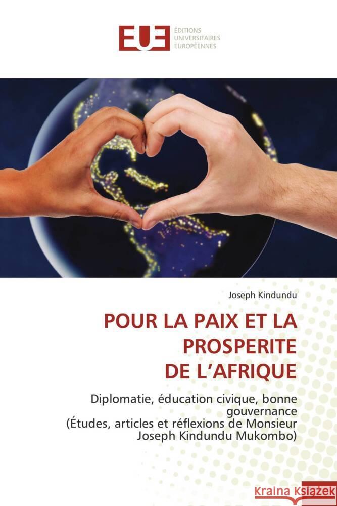 Pour La Paix Et La Prosperite de l'Afrique Joseph Kindundu 9786202549721 Editions Universitaires Europeennes