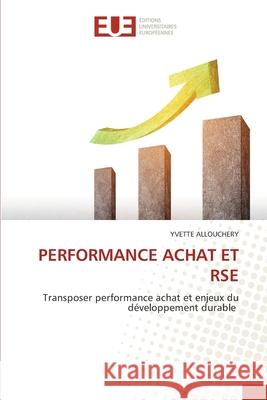 Performance Achat Et Rse Yvette Allouchery 9786202551311 Editions Universitaires Europeennes