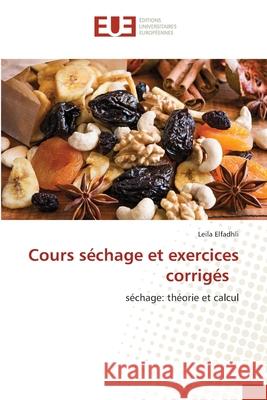 Cours séchage et exercices corrigés Elfadhli, Leila 9786202551618