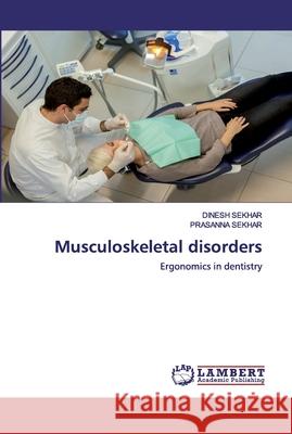 Musculoskeletal disorders Sekhar, Dinesh 9786202552547 LAP Lambert Academic Publishing