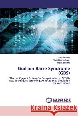 Guillain Barre Syndrome (GBS) Sharma, Shivi 9786202553292 LAP Lambert Academic Publishing