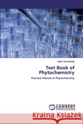 Text Book of Phytochemistry Hamadnalla, Hatim 9786202553728