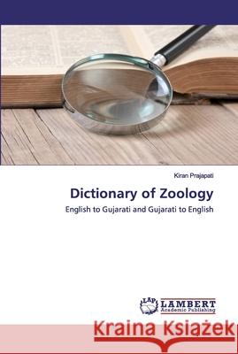 Dictionary of Zoology Prajapati, Kiran 9786202554800