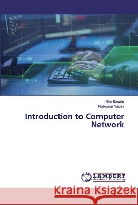 Introduction to Computer Network Kawde, Nitin; Yadav, Rajkumar 9786202557504