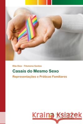 Casais do Mesmo Sexo Rita Dias Filomena Santos 9786202558693 Novas Edicoes Academicas