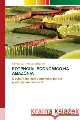 Potencial Econômico Na Amazônia Farias, Adly 9786202561785 Novas Edicoes Academicas