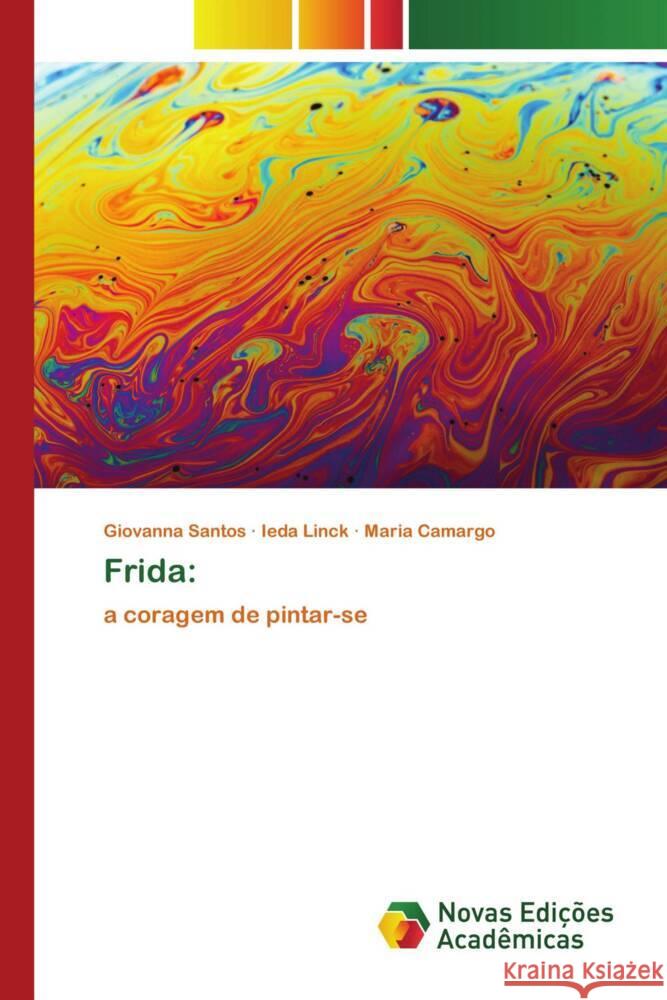 Frida: Santos, Giovanna, Linck, Ieda, Camargo, Maria 9786202562218