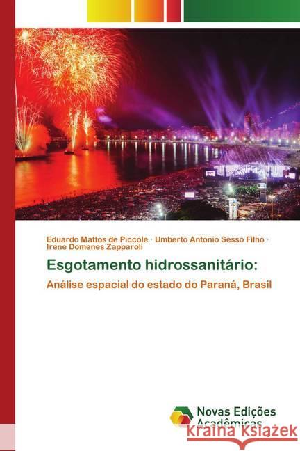 Esgotamento hidrossanitário: Piccole, Eduardo Mattos de, Sesso Filho, Umberto Antonio, Zapparoli, Irene Domenes 9786202562287