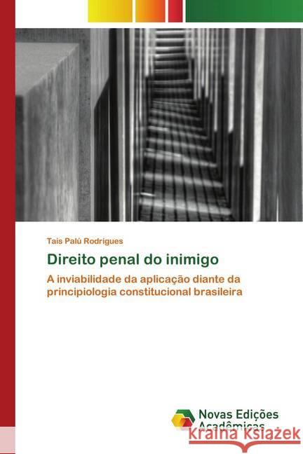 Direito penal do inimigo Rodrigues, Tais Palú 9786202562300