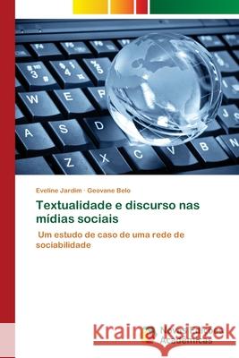 Textualidade e discurso nas mídias sociais Jardim, Eveline 9786202562515 Novas Edicoes Academicas