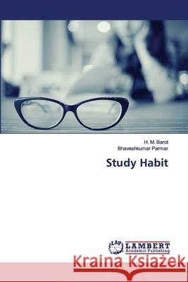 Study Habit H M Barot, Bhaveshkumar Parmar 9786202563154