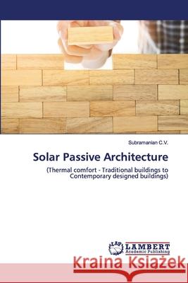 Solar Passive Architecture C. V., Subramanian 9786202563239 LAP Lambert Academic Publishing