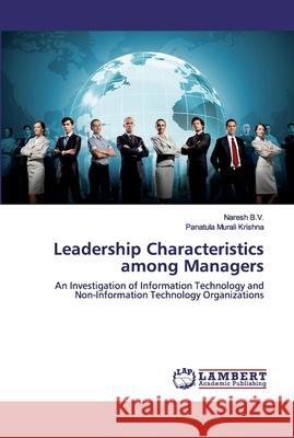 Leadership Characteristics among Managers B. V., Naresh 9786202563918 LAP Lambert Academic Publishing