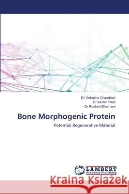 Bone Morphogenic Protein Chaudhari, Vishakha 9786202565912