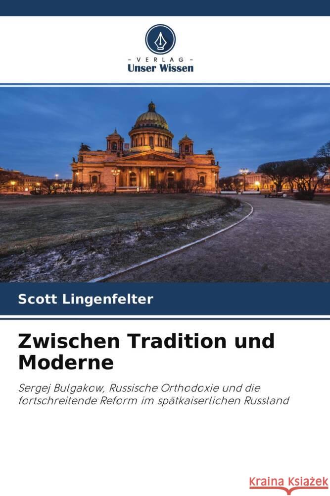 Zwischen Tradition und Moderne Lingenfelter, Scott 9786202566926