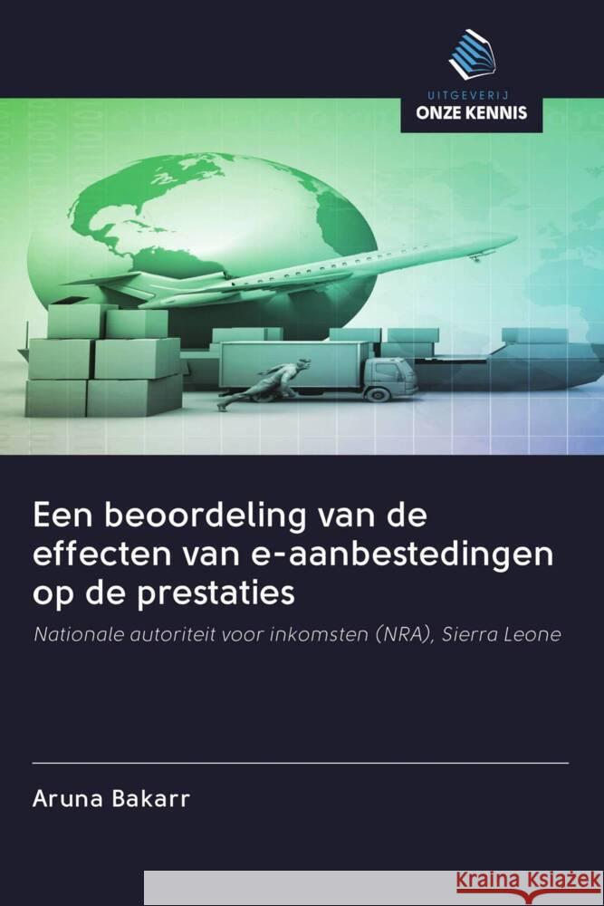 Een beoordeling van de effecten van e-aanbestedingen op de prestaties Bakarr, Aruna 9786202569347