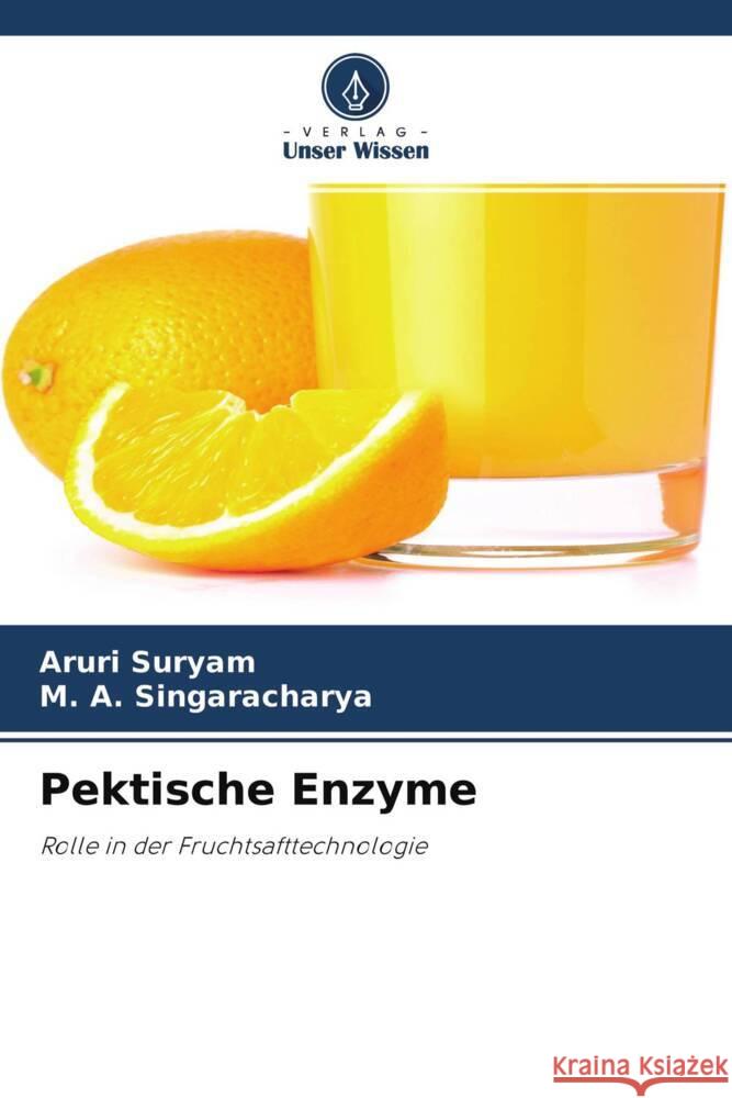 Pektische Enzyme Suryam, Aruri, Singaracharya, M. A. 9786202572361