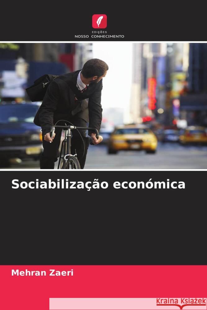 Sociabilização económica Zaeri, Mehran 9786202575256 Edições Nosso Conhecimento