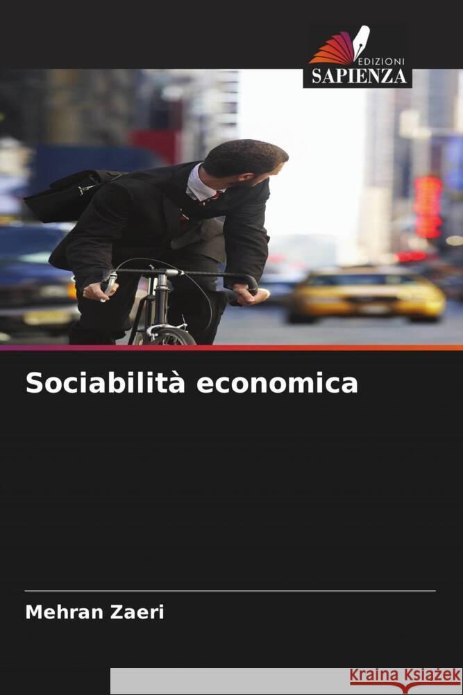 Sociabilità economica Zaeri, Mehran 9786202575263 Edizioni Sapienza