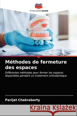 Méthodes de fermeture des espaces Parijat Chakraborty 9786202577540