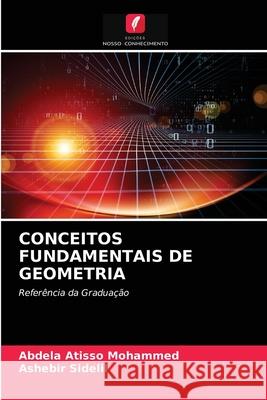 Conceitos Fundamentais de Geometria Abdela Atisso Mohammed, Ashebir Sidelil 9786202589871 Edicoes Nosso Conhecimento