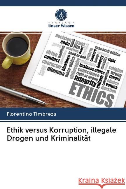 Ethik versus Korruption, illegale Drogen und Kriminalität Timbreza, Florentino 9786202589963