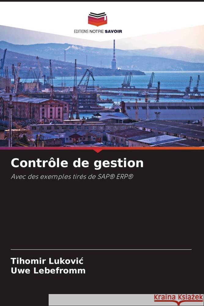 Contrôle de gestion Lukovic, Tihomir, Lebefromm, Uwe 9786202592215