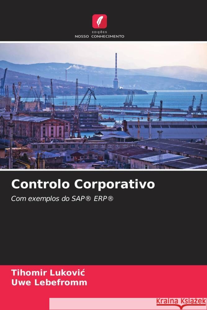 Controlo Corporativo Tihomir Lukovic Uwe Lebefromm 9786202592253