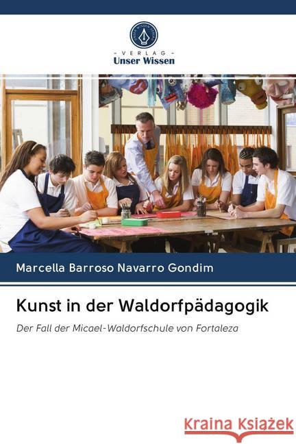 Kunst in der Waldorfpädagogik Barroso Navarro Gondim, Marcella 9786202594554