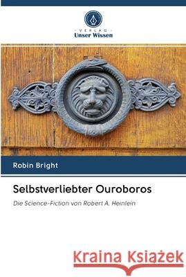 Selbstverliebter Ouroboros Robin Bright 9786202597135 Verlag Unser Wissen