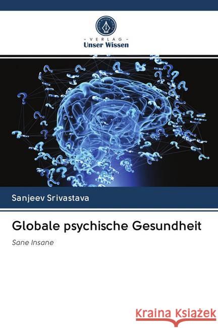 Globale psychische Gesundheit Srivastava, Sanjeev 9786202599856