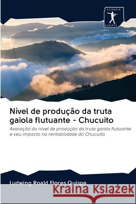 Nível de produção da truta gaiola flutuante - Chucuito Ludwing Roald Flores Quispe 9786202603454