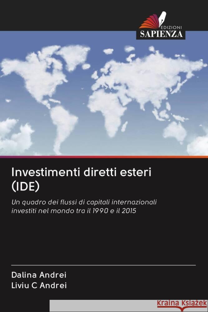 Investimenti diretti esteri (IDE) Andrei, Dalina, Andrei, Liviu C 9786202606790