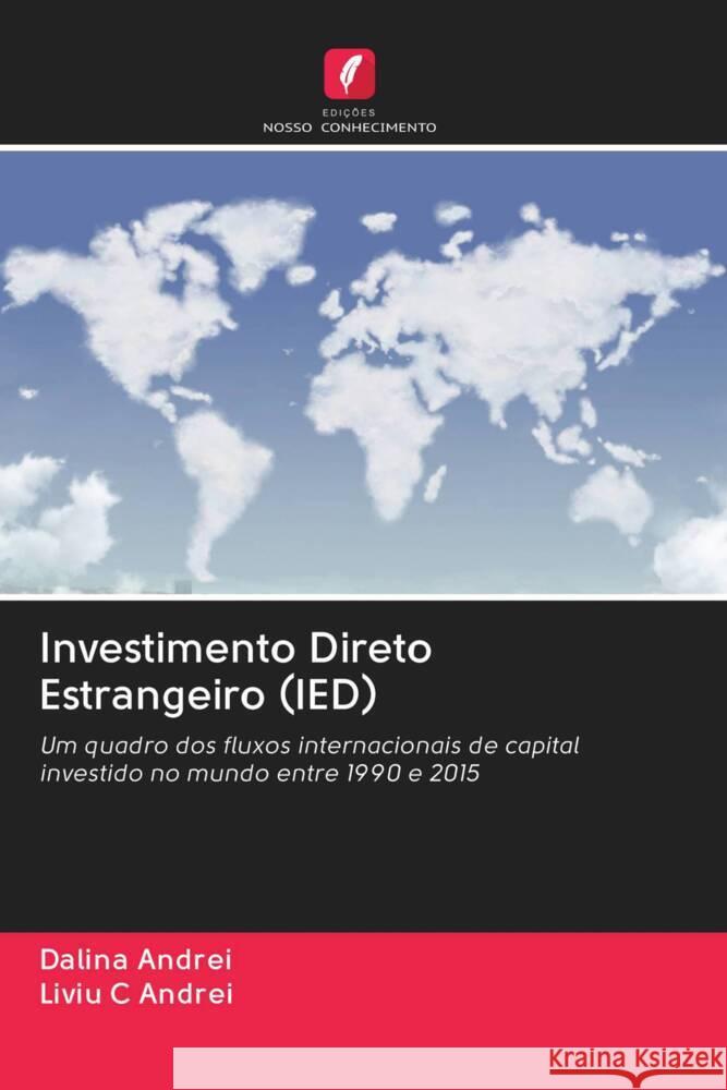 Investimento Direto Estrangeiro (IED) Andrei, Dalina, Andrei, Liviu C 9786202606806