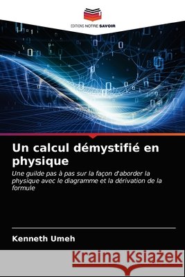 Un calcul démystifié en physique Kenneth Umeh 9786202624367