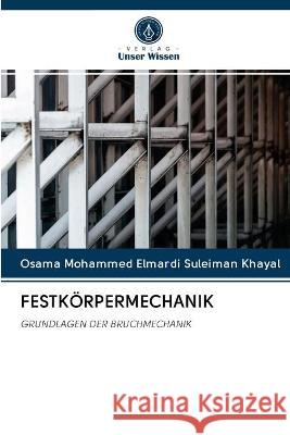 FESTKÖRPERMECHANIK Khayal, Osama Mohammed Elmardi Suleiman 9786202627276